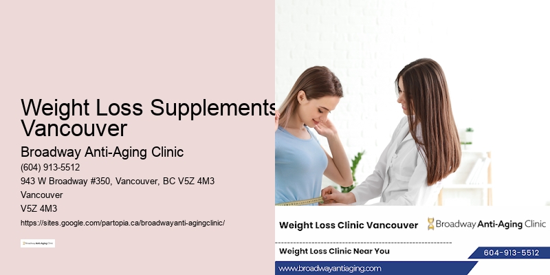 Weight Loss Supplements Vancouver BC Weight Loss Medical Advice