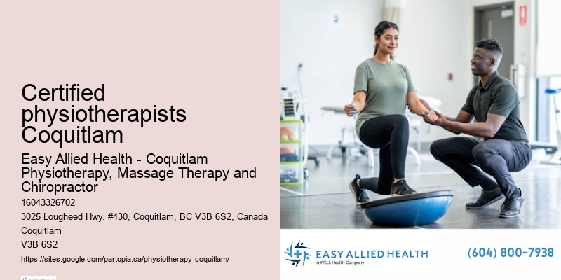 Advanced rehabilitation with physiotherapy Certified physiotherapists Coquitlam