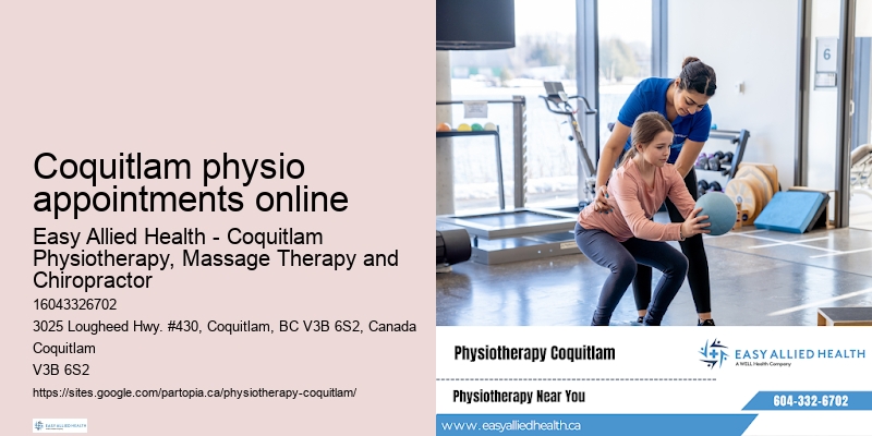 Reliable Coquitlam physio appointments online physiotherapy care