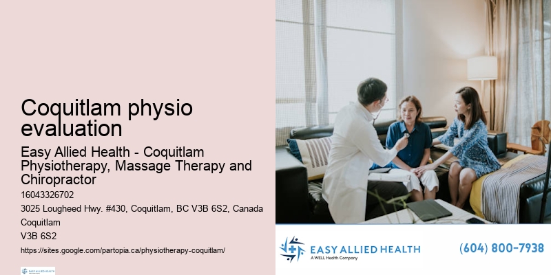 Expert physiotherapists in Coquitlam physio evaluation