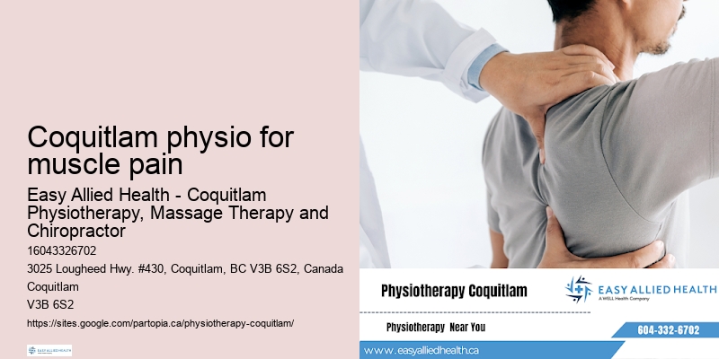 Coquitlam physio for muscle pain Physiotherapy Services