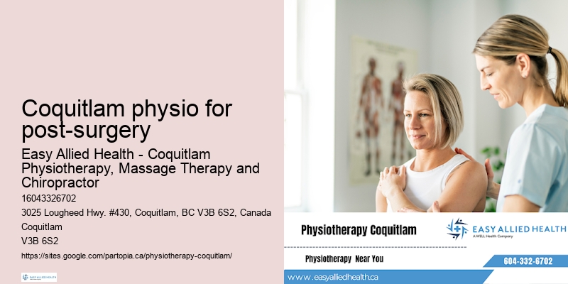 Coquitlam physio for post-surgery physiotherapy for occupational injuries