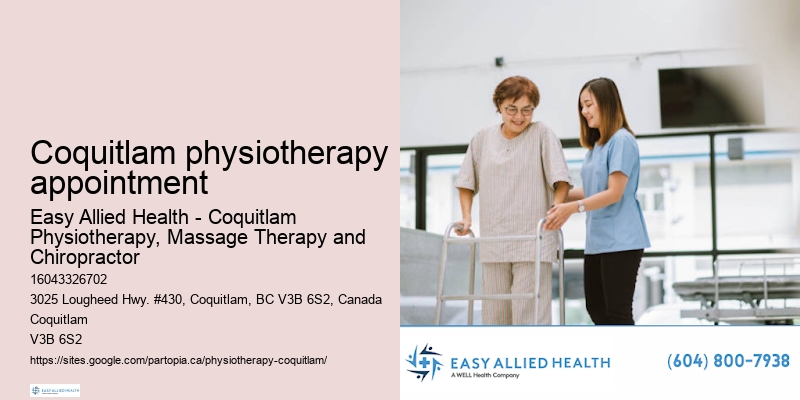 Coquitlam physiotherapy appointment geriatric physiotherapy