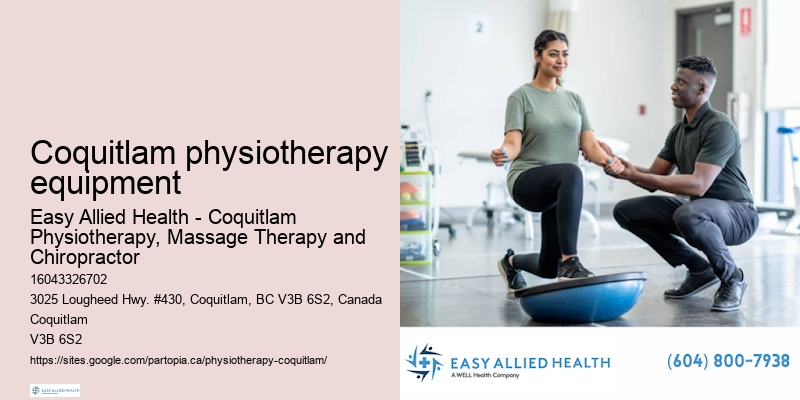 Compassionate physiotherapy care Coquitlam physiotherapy equipment