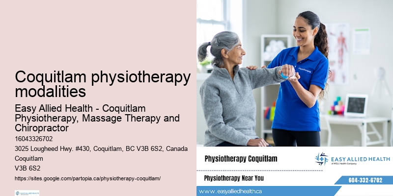 Coquitlam physiotherapy modalities home physiotherapy services