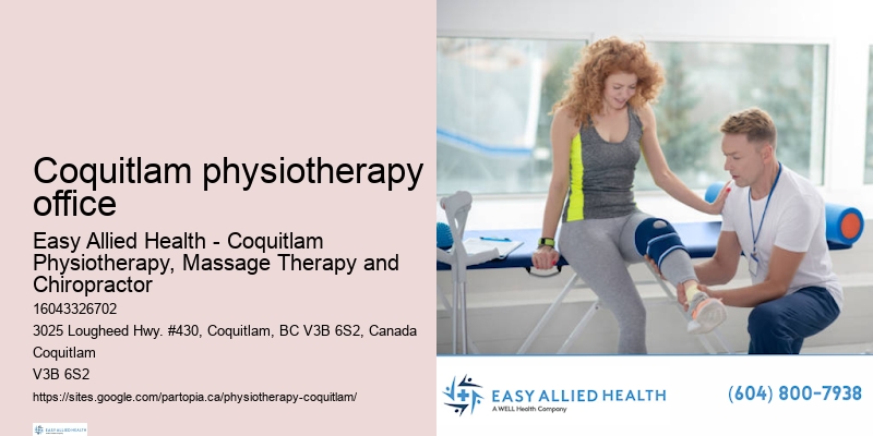 Post-surgery physiotherapy Coquitlam physiotherapy office