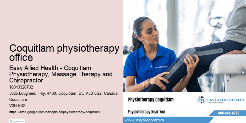 Physiotherapy advice Coquitlam physiotherapy office