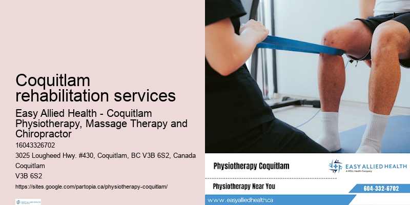 Skilled Coquitlam rehabilitation services physiotherapy practitioners