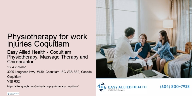 Physiotherapy for work injuries Coquitlam physiotherapy for all ages