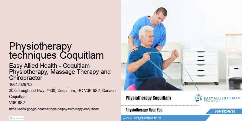 Physiotherapy techniques Coquitlam physiotherapy for mobility improvement