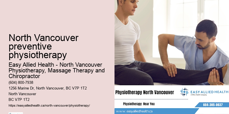 North Vancouver preventive physiotherapy, BC home visit physiotherapy