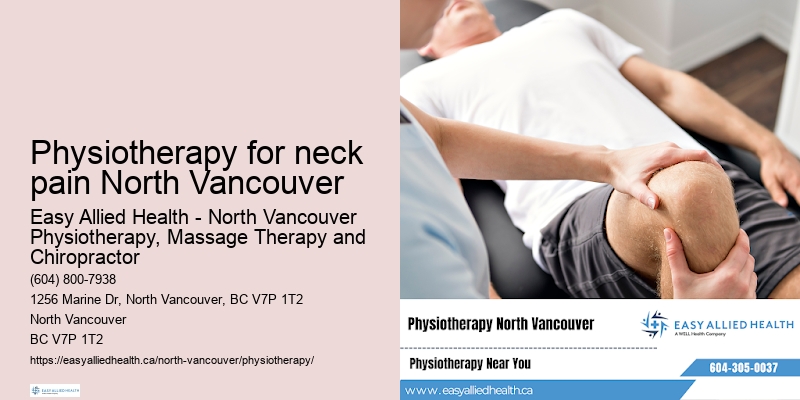 Physiotherapy for arthritis Physiotherapy for neck pain North Vancouver