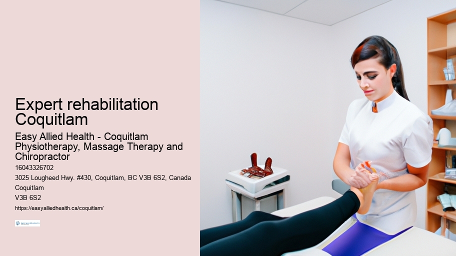 Expert rehabilitation Coquitlam