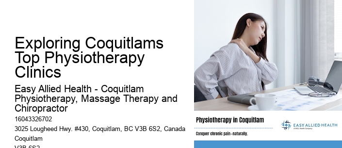 Exploring Coquitlams Top Physiotherapy Clinics