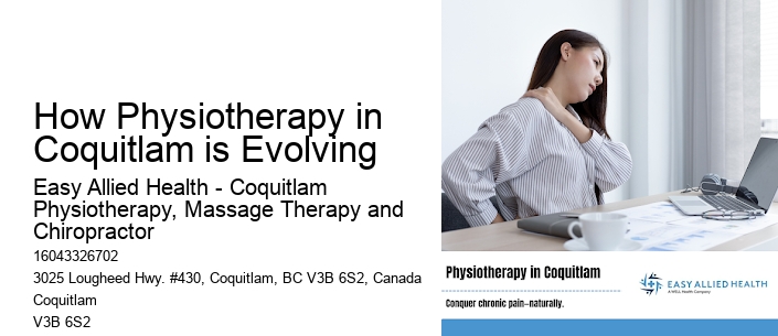 How Physiotherapy in Coquitlam is Evolving