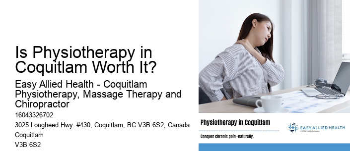 Is Physiotherapy in Coquitlam Worth It?