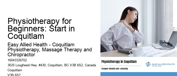 Physiotherapy for Beginners: Start in Coquitlam