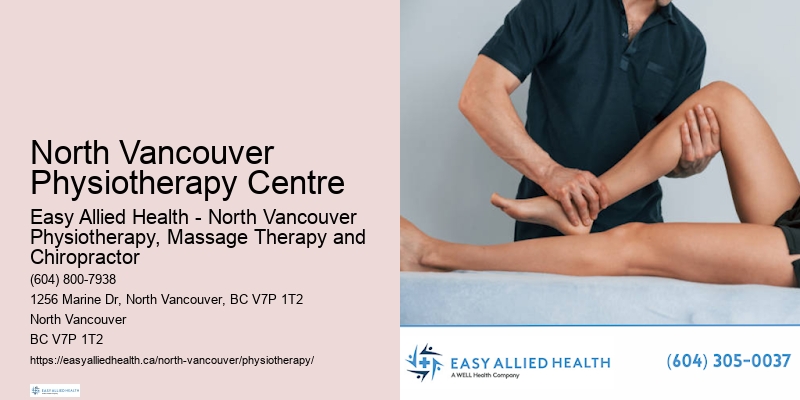 Orthopedic therapy North Vancouver Physiotherapy Centre