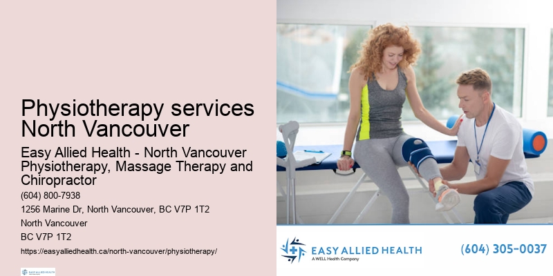 Physiotherapy services North Vancouver Physio Services Cost