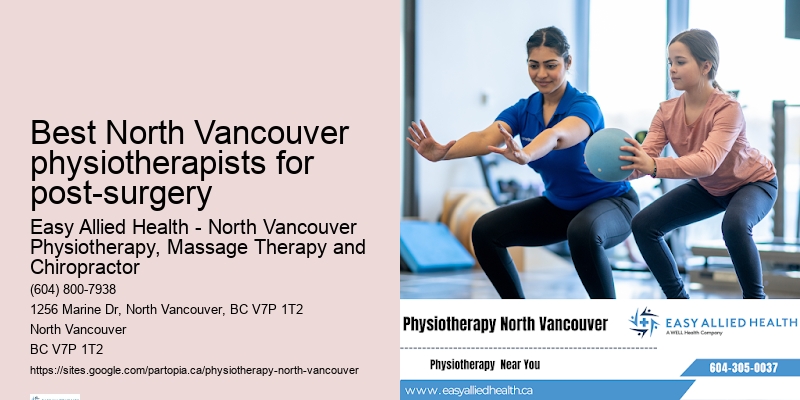 Best North Vancouver physiotherapists for post-surgery Physiotherapy Cost