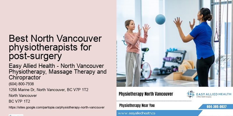 Best North Vancouver physiotherapists for post-surgery physiotherapy consultations