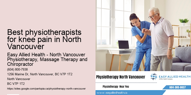 Tailored post-op physiotherapy Best physiotherapists for knee pain in North Vancouver