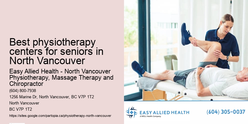 Best physiotherapy centers for seniors in North Vancouver physio care