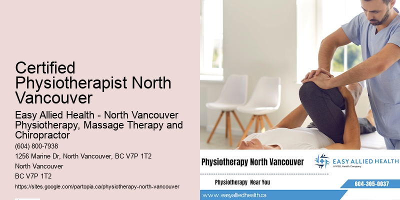 Physiotherapy Specialists Certified Physiotherapist North Vancouver