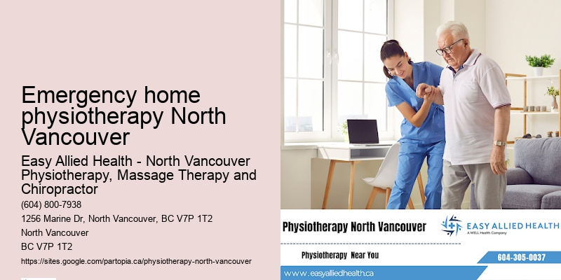 Emergency home physiotherapy North Vancouver Physiotherapy Office