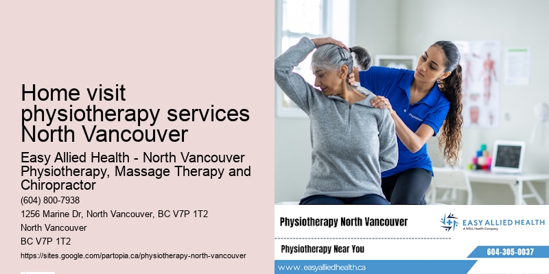 Physical therapy clinic Home visit physiotherapy services North Vancouver