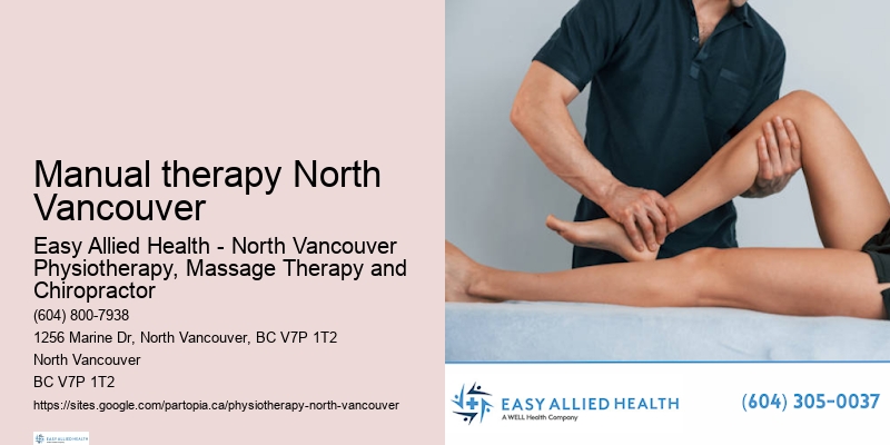 Top-rated physiotherapist Manual therapy North Vancouver