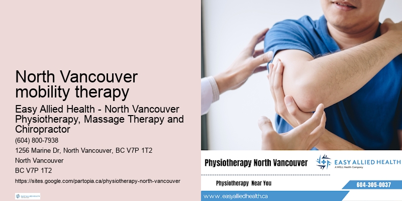 Private Physiotherapy North Vancouver mobility therapy