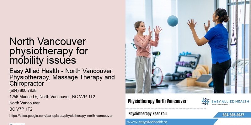 North Vancouver physiotherapy for mobility issues