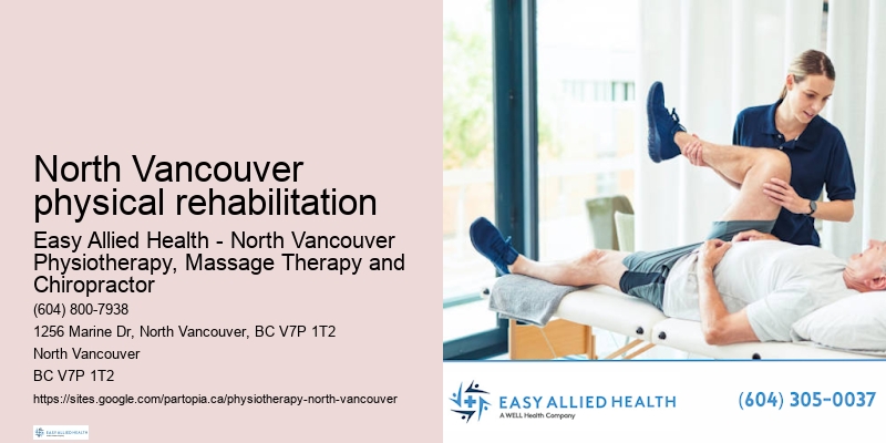 Quality Physiotherapy Services North Vancouver physical rehabilitation