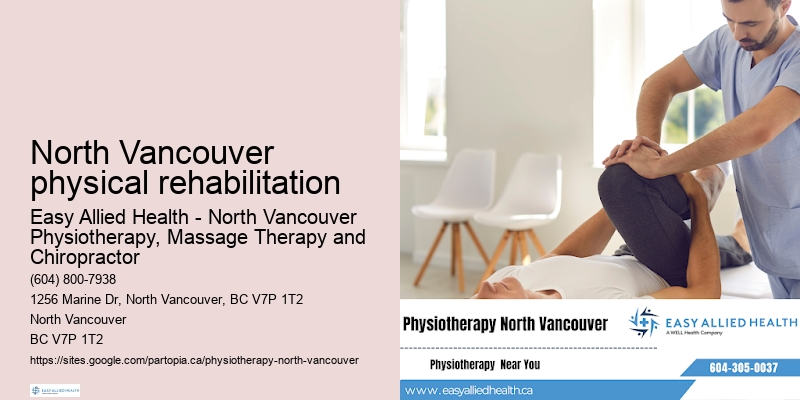 North Vancouver physical rehabilitation Physiotherapy Experts