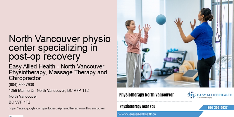 Physiotherapist Consultation North Vancouver physio center specializing in post-op recovery