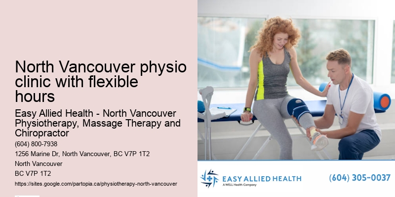 North Vancouver physio clinic with flexible hours physio center specializing in post-op recovery