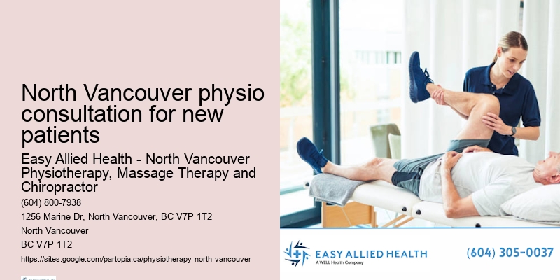 North Vancouver physio consultation for new patients In-Home Physiotherapy
