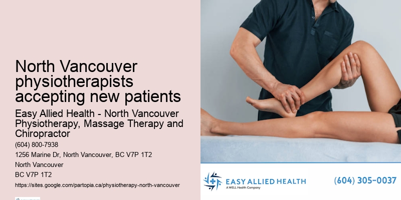 Physiotherapist Rates North Vancouver physiotherapists accepting new patients