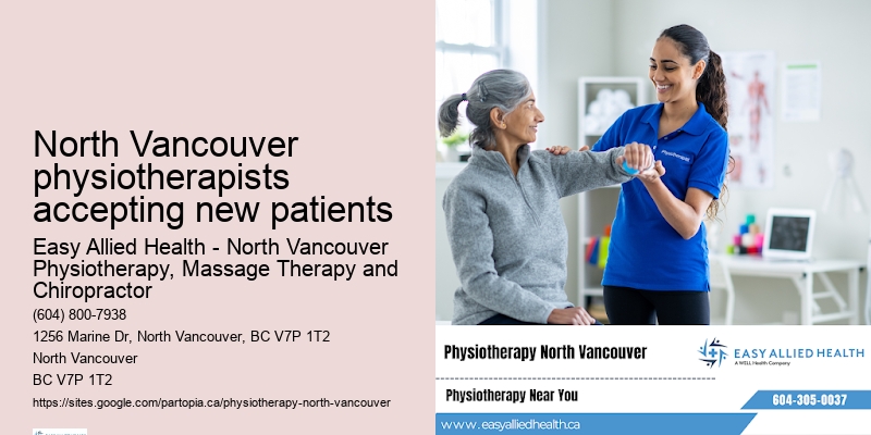 Emergency home physiotherapy North Vancouver physiotherapists accepting new patients