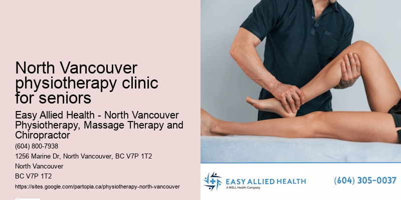 North Vancouver physiotherapy clinic for seniors physical therapy center