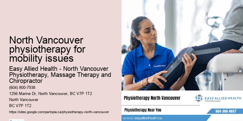 Dedicated senior physiotherapy North Vancouver physiotherapy for mobility issues