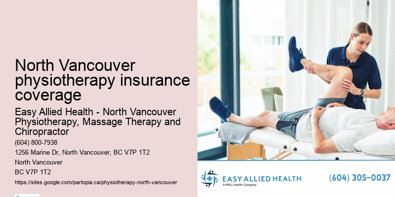 North Vancouver physiotherapy insurance coverage physical rehabilitation