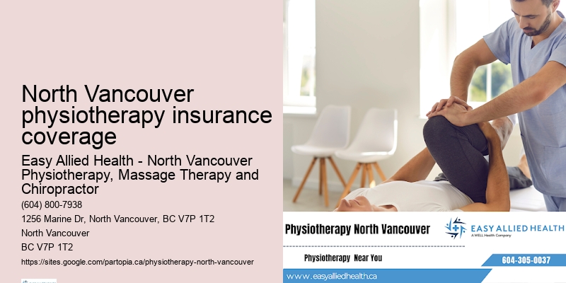 North Vancouver physiotherapy insurance coverage physiotherapy clinic