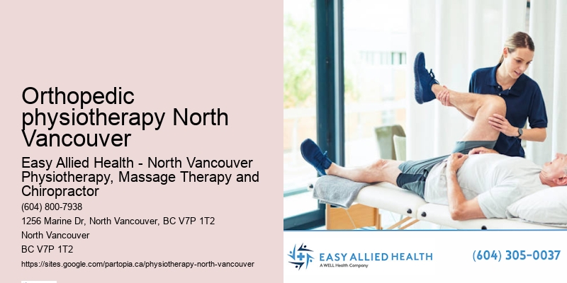 Orthopedic physiotherapy North Vancouver physical therapy center