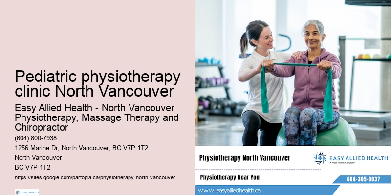 Manual physical therapy Pediatric physiotherapy clinic North Vancouver