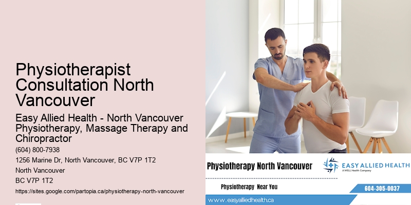 Physiotherapist Consultation North Vancouver physical therapy specialist