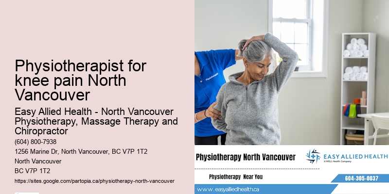 Physiotherapist for knee pain North Vancouver rehab center