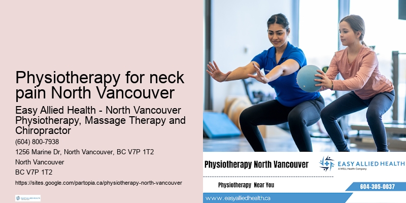 Exercise Rehabilitation Physiotherapy for neck pain North Vancouver