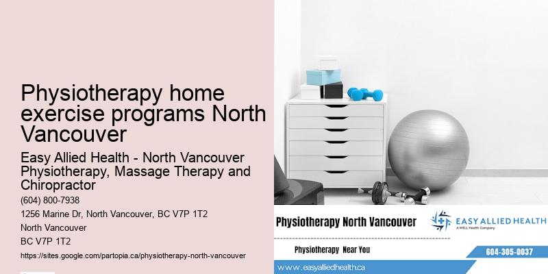 In-home physiotherapy Physiotherapy home exercise programs North Vancouver